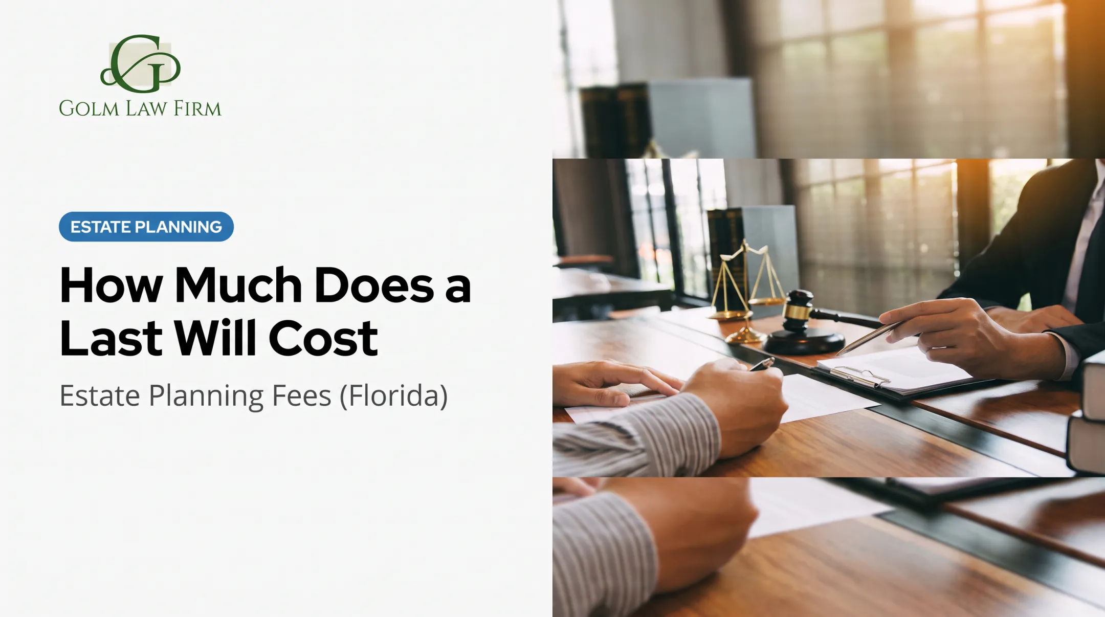 How Much Does a Last Will Cost: Estate Planning Fees (Florida)