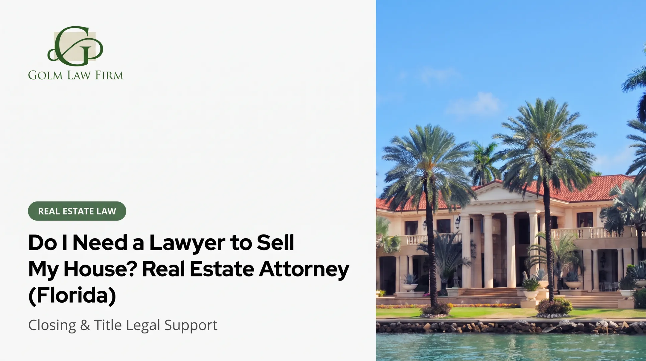 Do I Need a Lawyer to Sell My House? Real Estate Attorney (Florida)