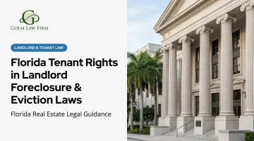 Florida Tenant Rights in Landlord Foreclosure &amp; Eviction Laws