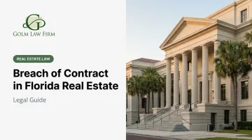 Breach of Contract in Florida Real Estate: Legal Guide