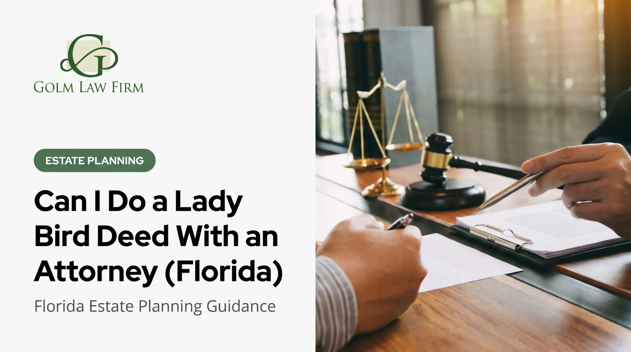 Can I Do a Lady Bird Deed With an Attorney (Florida)