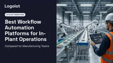 Best Workflow Automation Platforms for In-Plant Operations