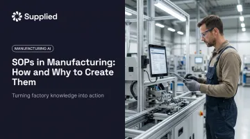 SOPs in Manufacturing: How and Why to Create Them