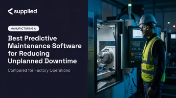 Best Predictive Maintenance Software for Reducing Unplanned Downtime