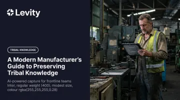A Modern Manufacturer's Guide to Preserving Tribal Knowledge