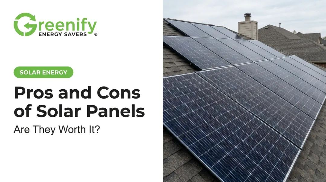 Pros and Cons of Solar Panels: Are They Worth It?