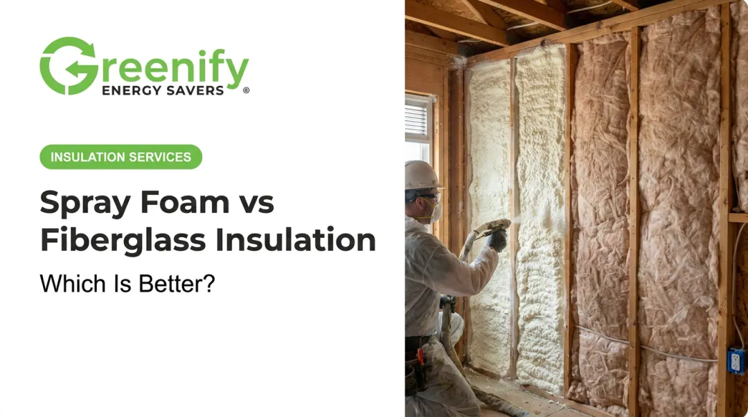 Spray Foam vs Fiberglass Insulation: Which Is Better?
