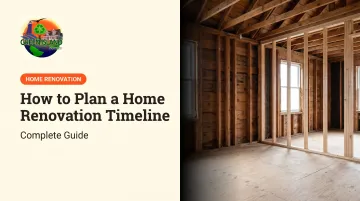 How to Plan a Home Renovation Timeline: Complete Guide