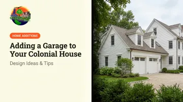 Adding a Garage to Your Colonial House: Design Ideas &amp; Tips