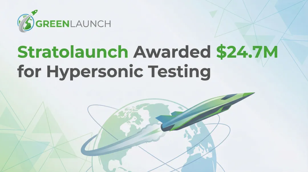 Stratolaunch Awarded $24.7M for Hypersonic Testing