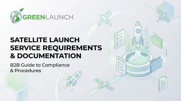 Satellite Launch Service Requirements & Documentation