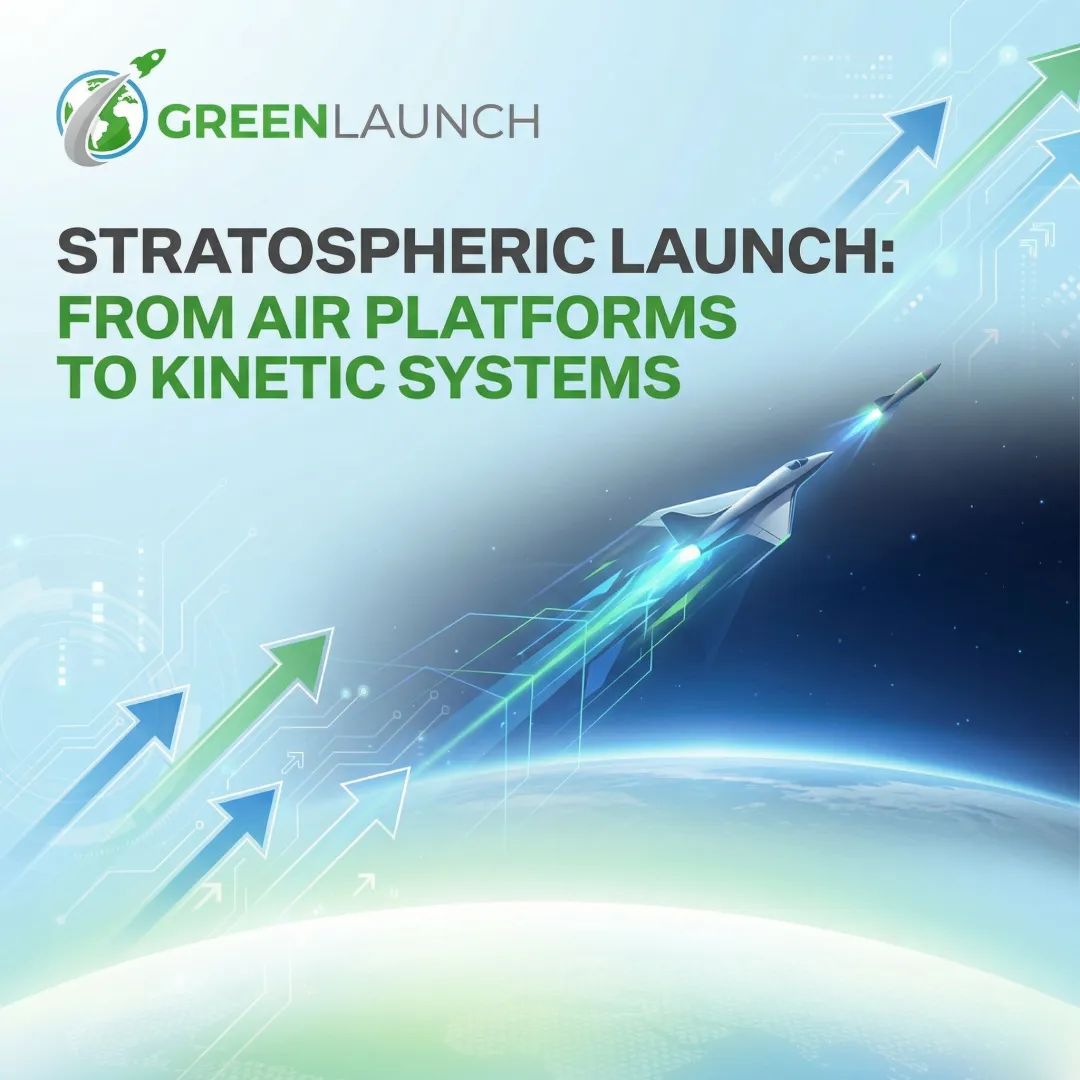 Stratospheric Launch: From Air Platforms to Kinetic Systems