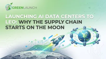 Launching AI data centers to LEO: why the supply chain starts on the moon