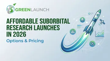 Affordable Suborbital Research Launches in 2026: Options &amp; Pricing