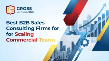 Best B2B Sales Consulting Firms for Scaling Commercial Teams
