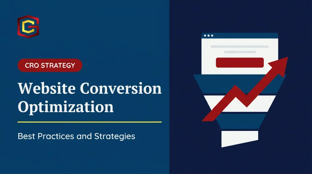 Website Conversion Optimization: Best Practices and Strategies