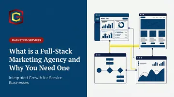 What is a Full-Stack Marketing Agency and Why You Need One