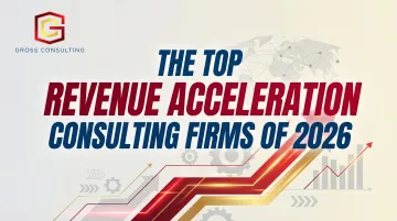 The Top Revenue Acceleration Consulting Firms of 2026