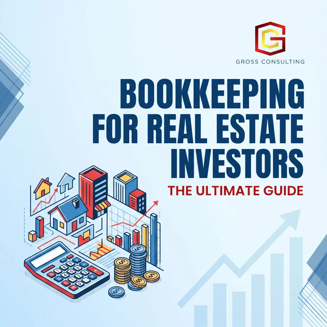 Bookkeeping for Real Estate Investors: The Ultimate Guide