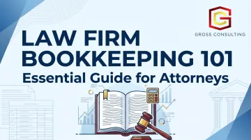 Law Firm Bookkeeping 101: Essential Guide for Attorneys