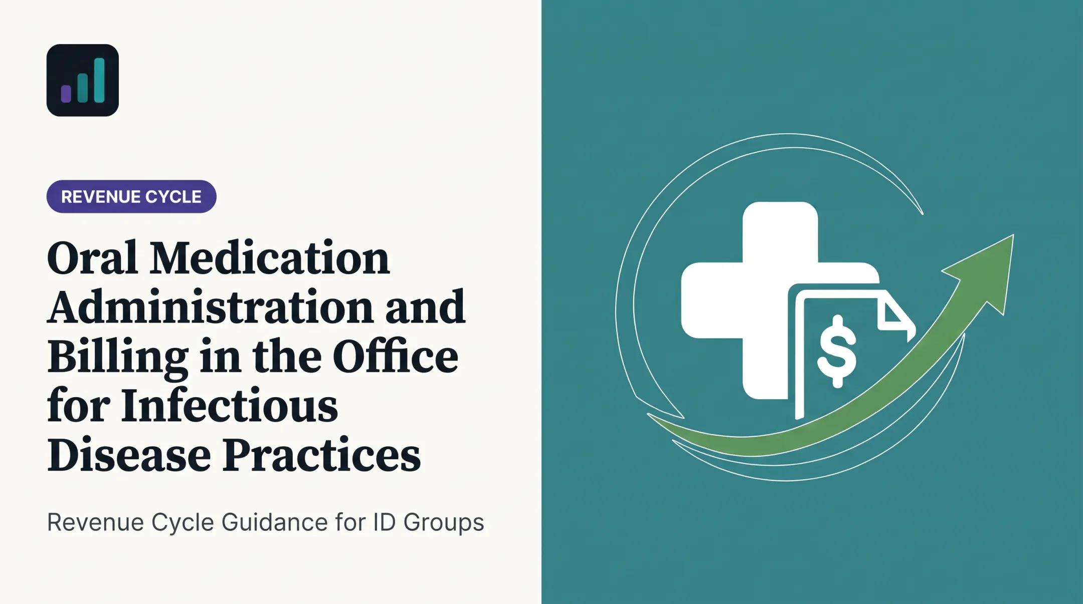 Oral Medication Administration and Billing in the Office for Infectious Disease Practices