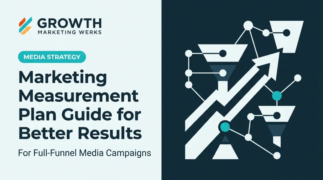 Media Measurement Plan Guide for Better Results