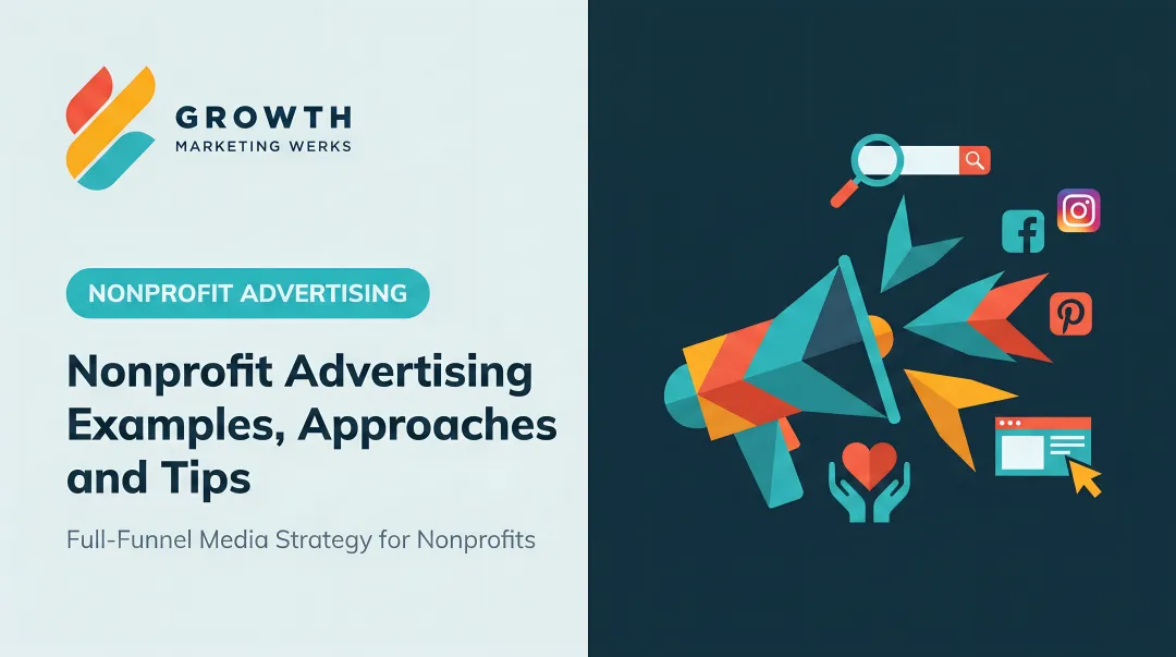 Nonprofit Advertising Examples, Approaches and Tips