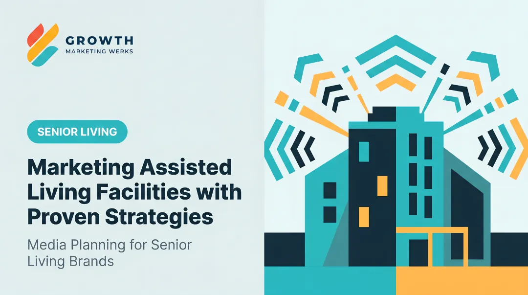Marketing Assisted Living Facilities with Proven Strategies