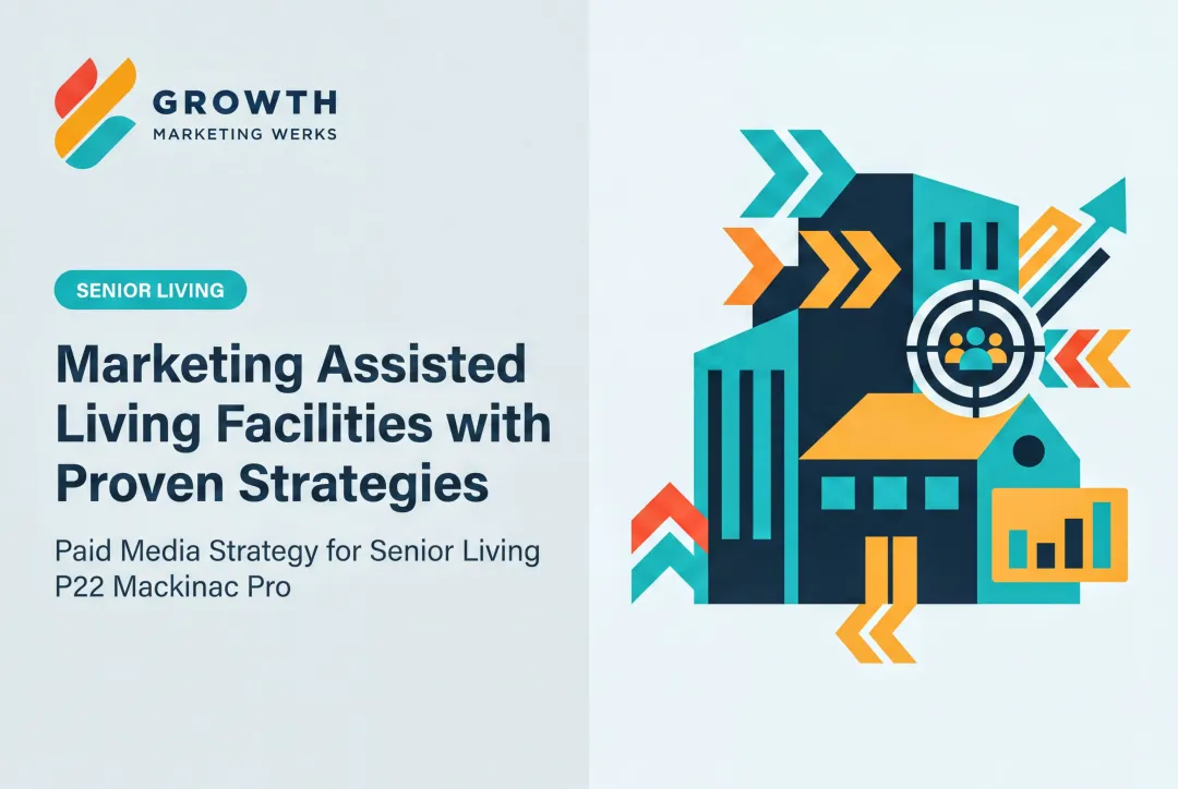 Marketing Assisted Living Facilities with Proven Strategies
