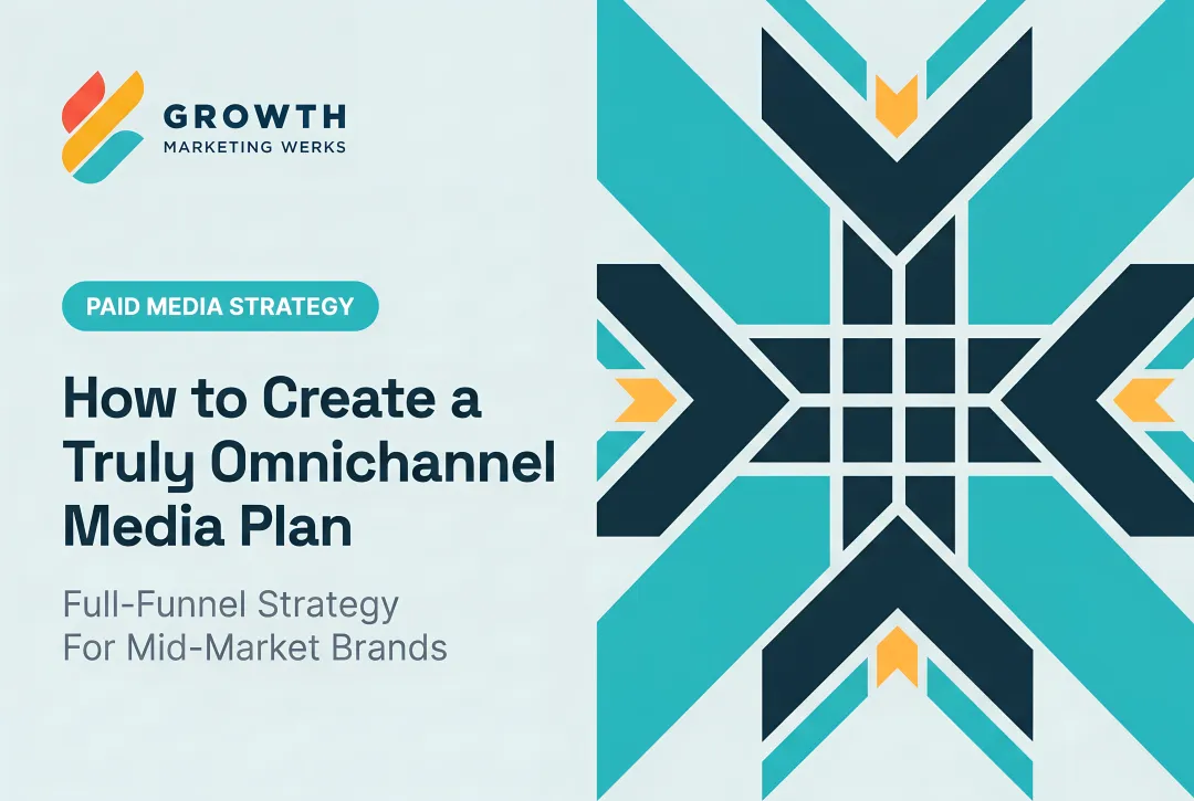How to Create a Truly Omnichannel Media Plan