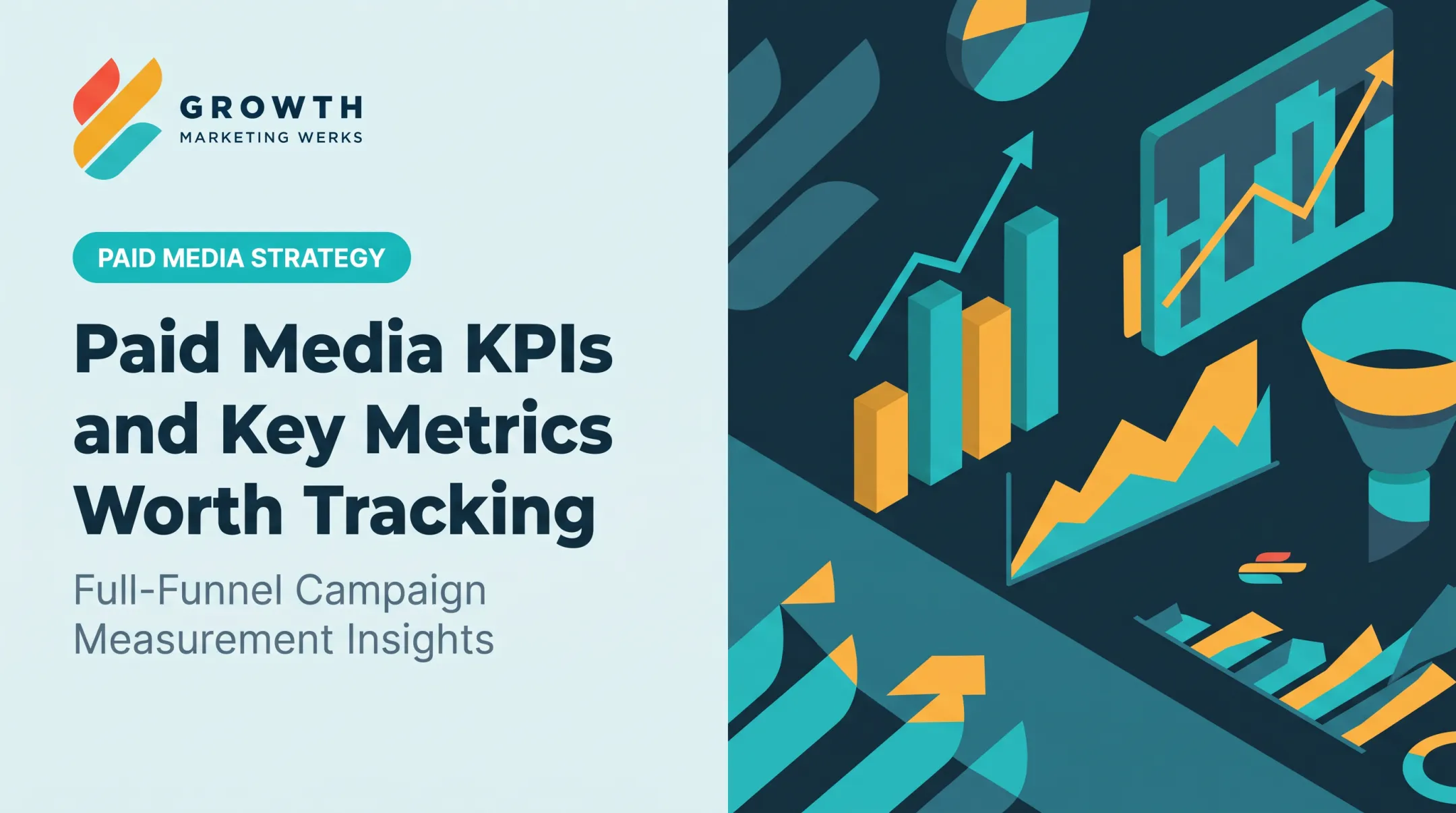 Paid Media KPIs and Key Metrics Worth Tracking