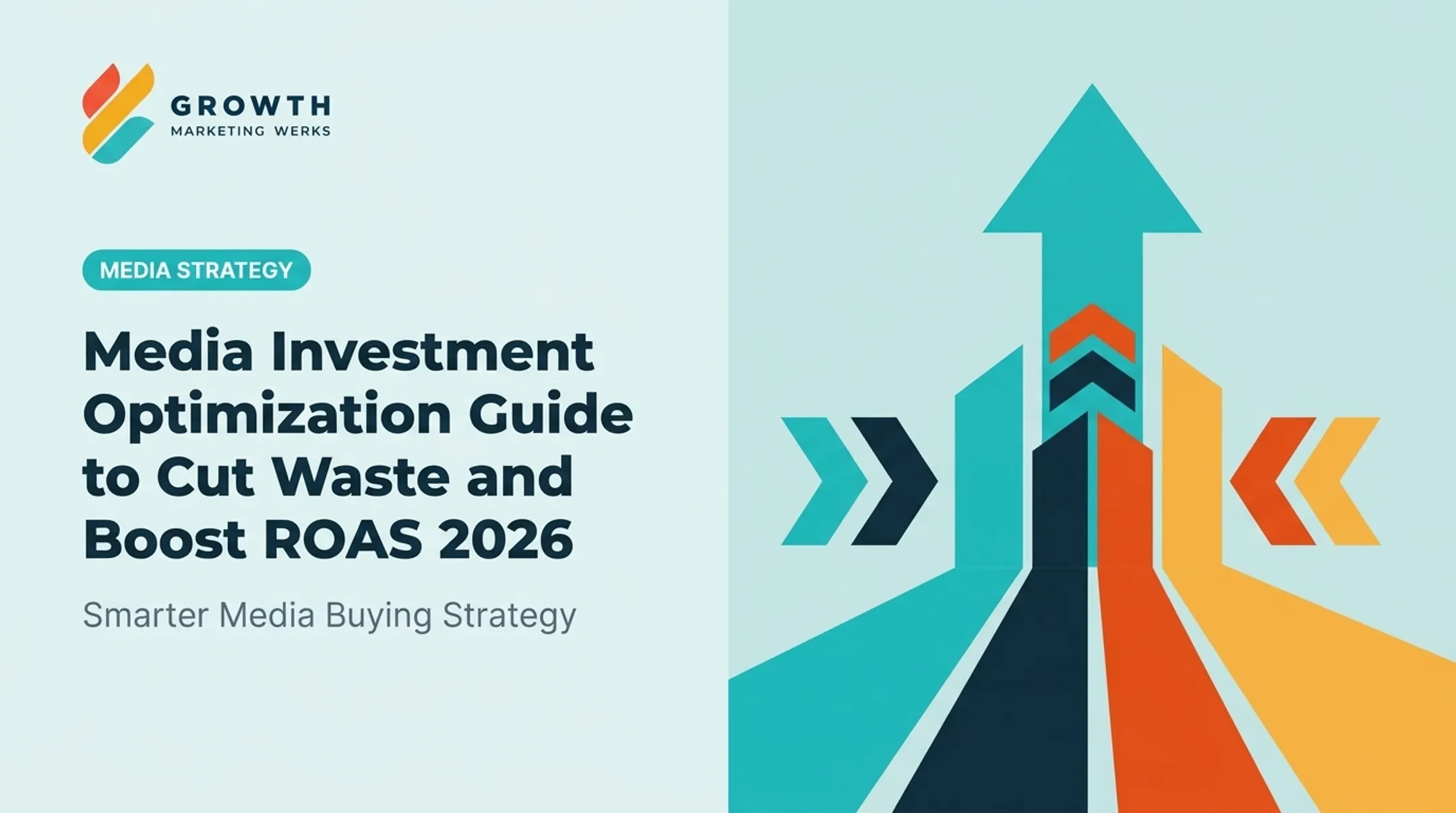 Media Investment Optimization Guide to Cut Waste and Boost ROAS 2026