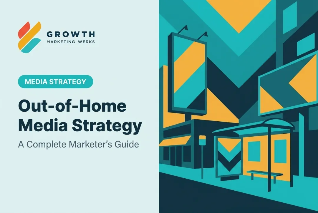 Out-of-Home Media Strategy: A Complete Marketer's Guide