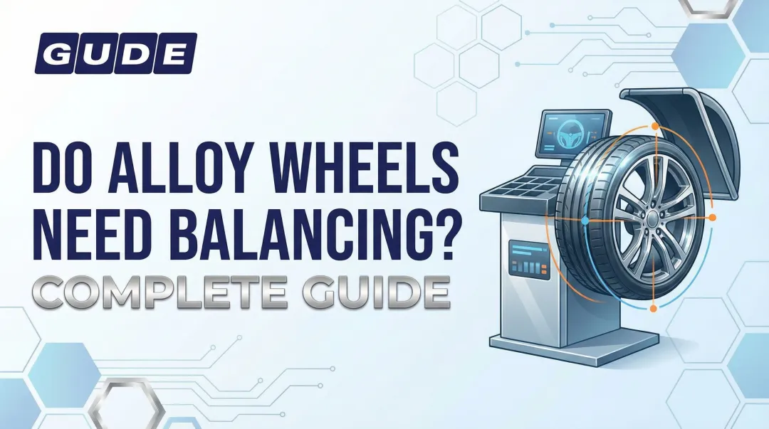 Do Alloy Wheels Need Balancing? Complete Guide