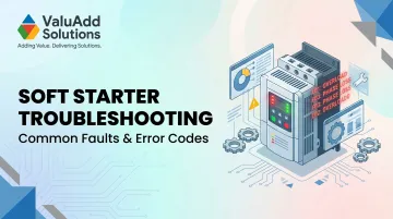 Soft Starter Troubleshooting: Common Faults &amp; Error Codes
