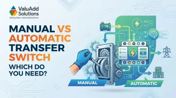 Manual vs Automatic Transfer Switch: Which Do You Need?