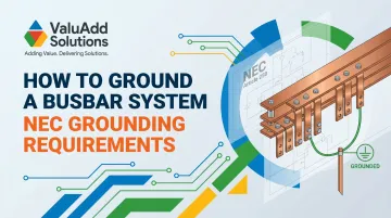 How to Ground a Busbar System: NEC Grounding Requirements