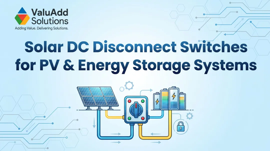 Solar DC Disconnect Switches for PV & Energy Storage Systems