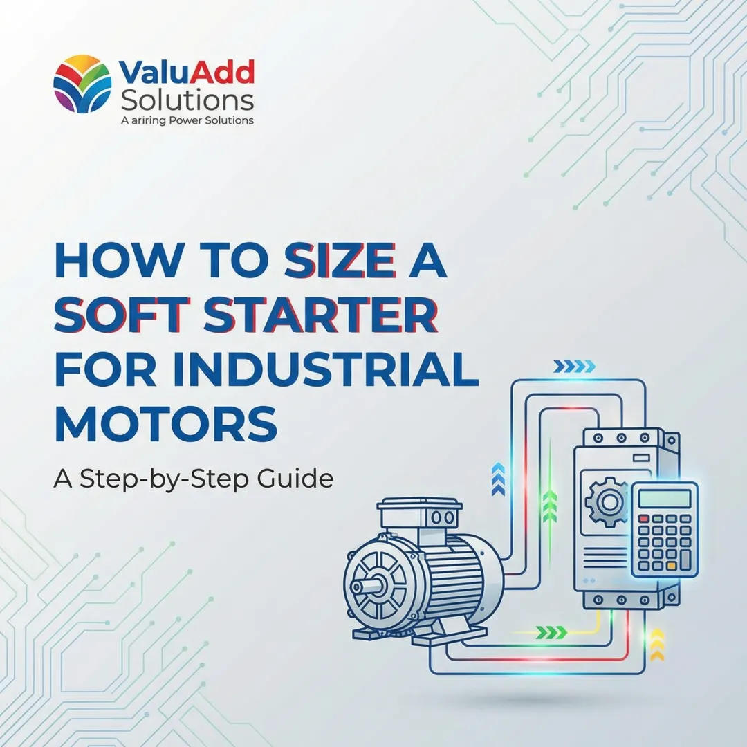 How to Size a Soft Starter for Industrial Motors: A Step-by-Step Guide
