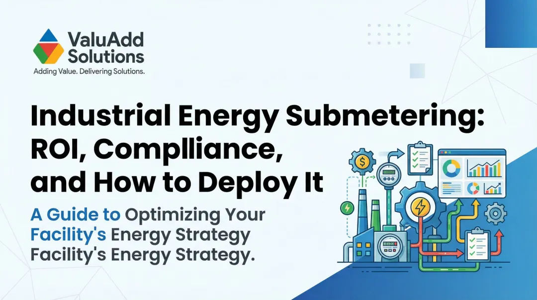 Cover image for Industrial Energy Submetering: ROI, Compliance, and How to Deploy It