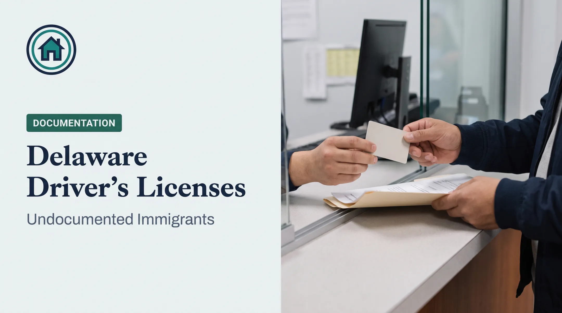 Delaware Driver's Licenses: Undocumented Immigrants
