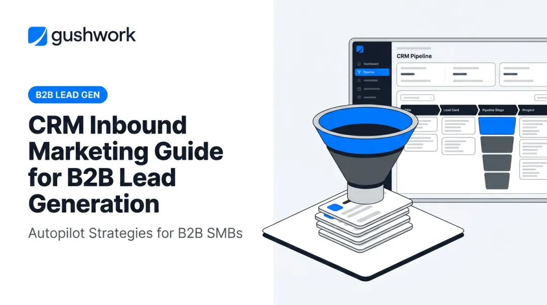 CRM Inbound Marketing Guide for B2B Lead Generation