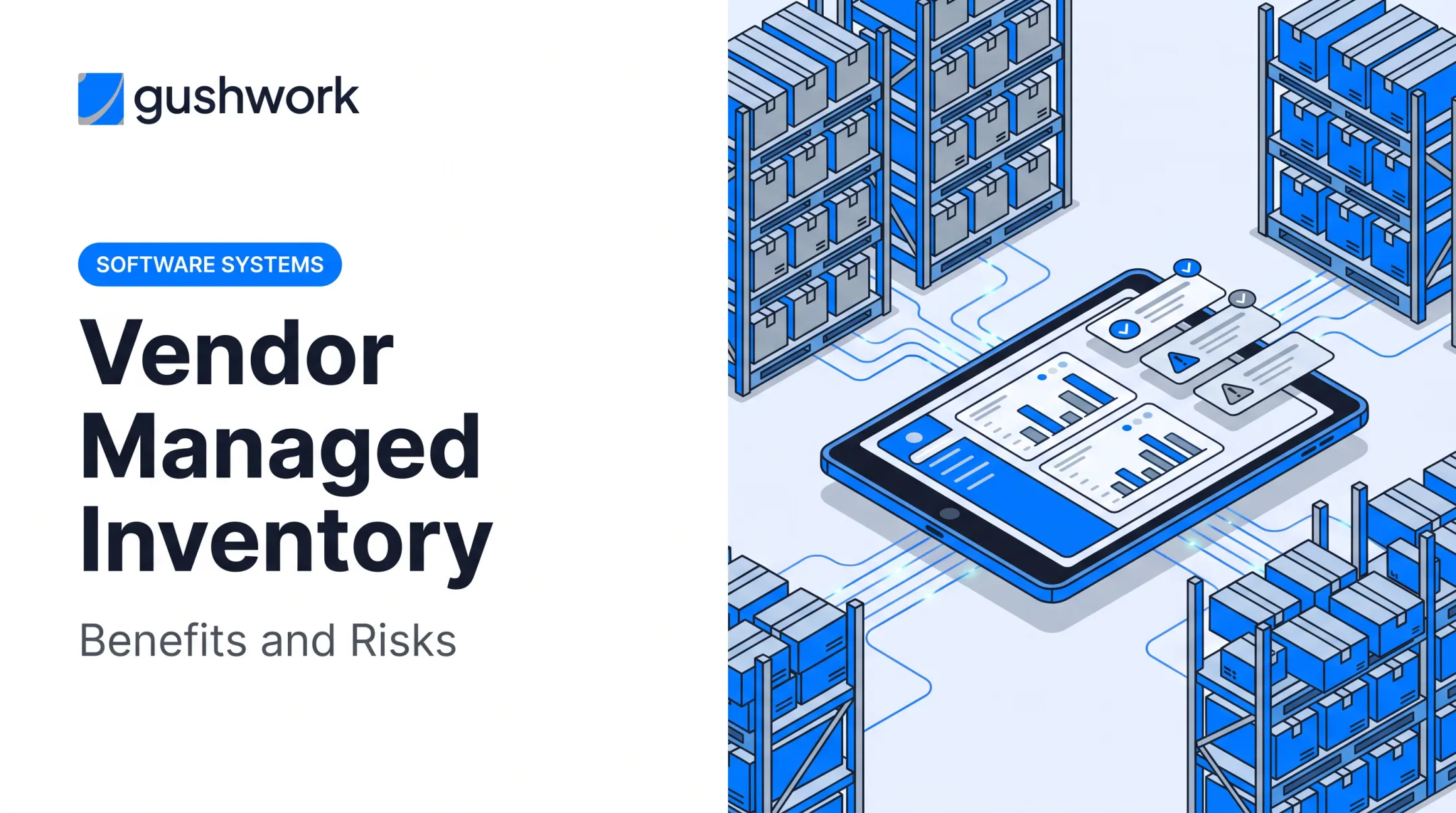 Vendor Managed Inventory: Benefits and Risks
