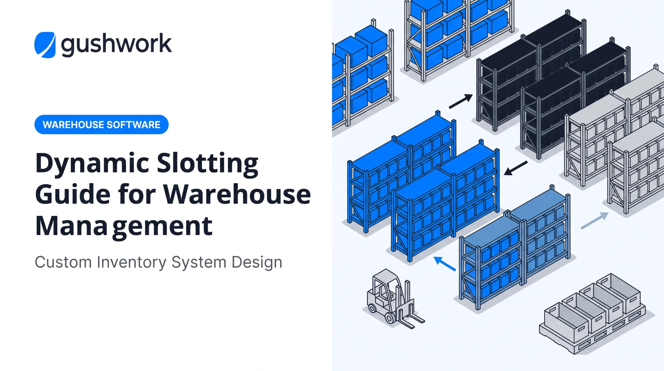 Dynamic Slotting Guide for Warehouse Management
