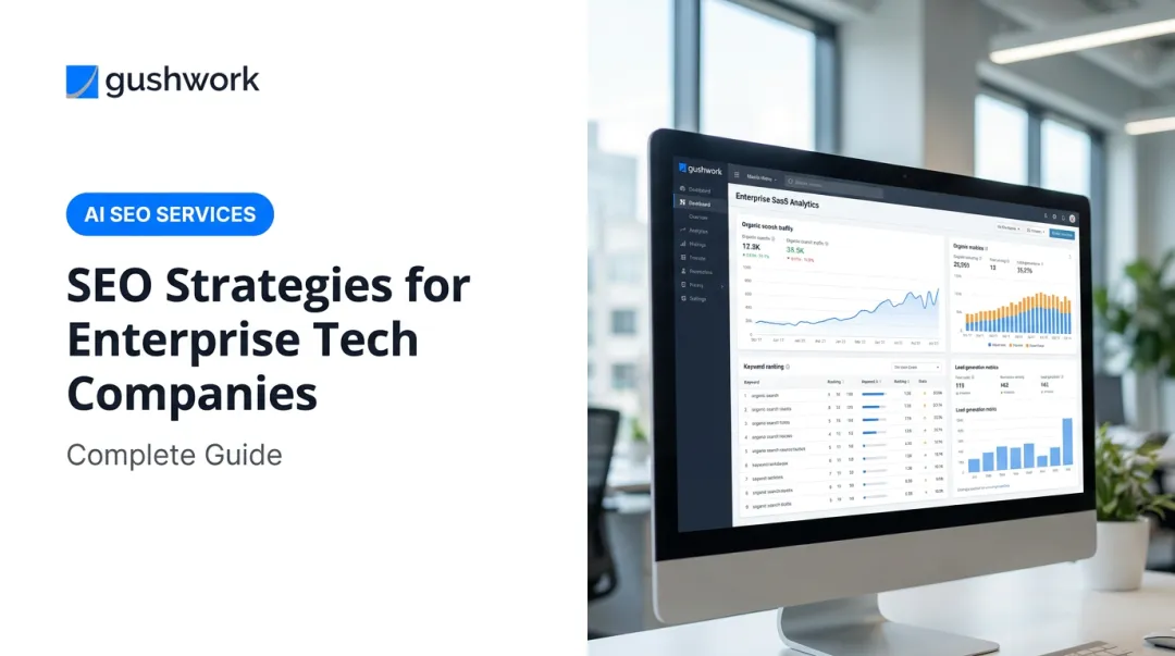 SEO Strategies for Enterprise Tech Companies: Complete Guide