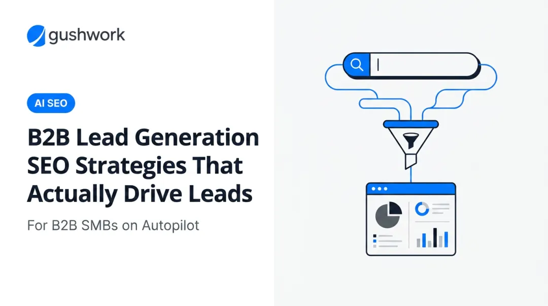 B2B Lead Generation SEO Strategies That Actually Drive Leads