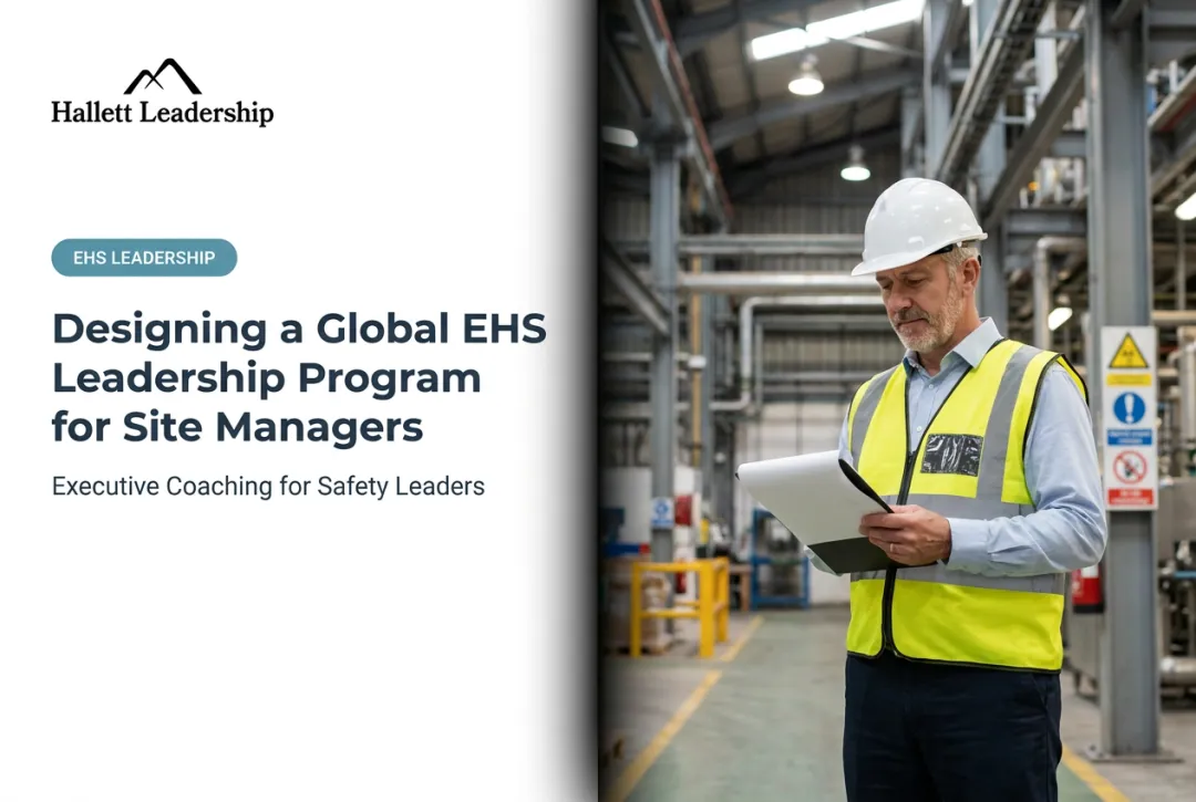 Designing a Global EHS Leadership Program for Site Managers