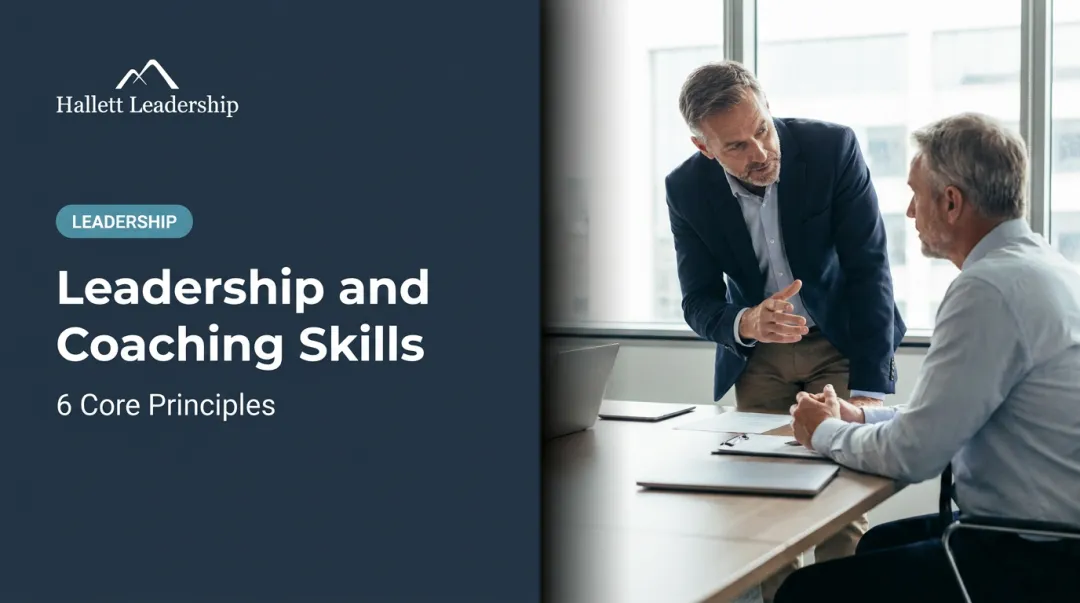 Leadership and Coaching Skills: 6 Core Principles