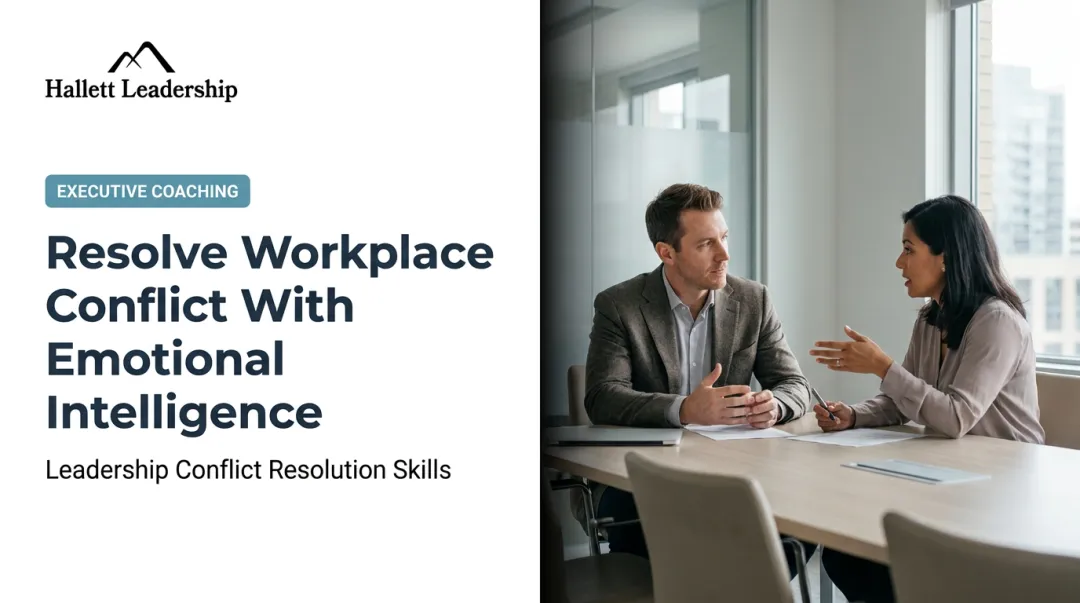 Resolve Workplace Conflict With Emotional Intelligence