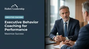 Executive Behavior Coaching for Performance: Maximize Success